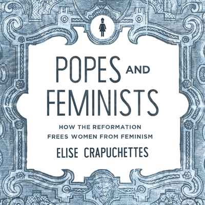 Popes and Feminis...