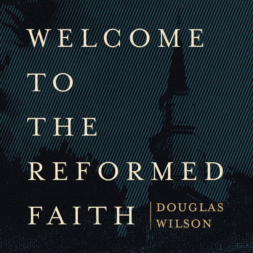 Welcome to the Reformed Faith