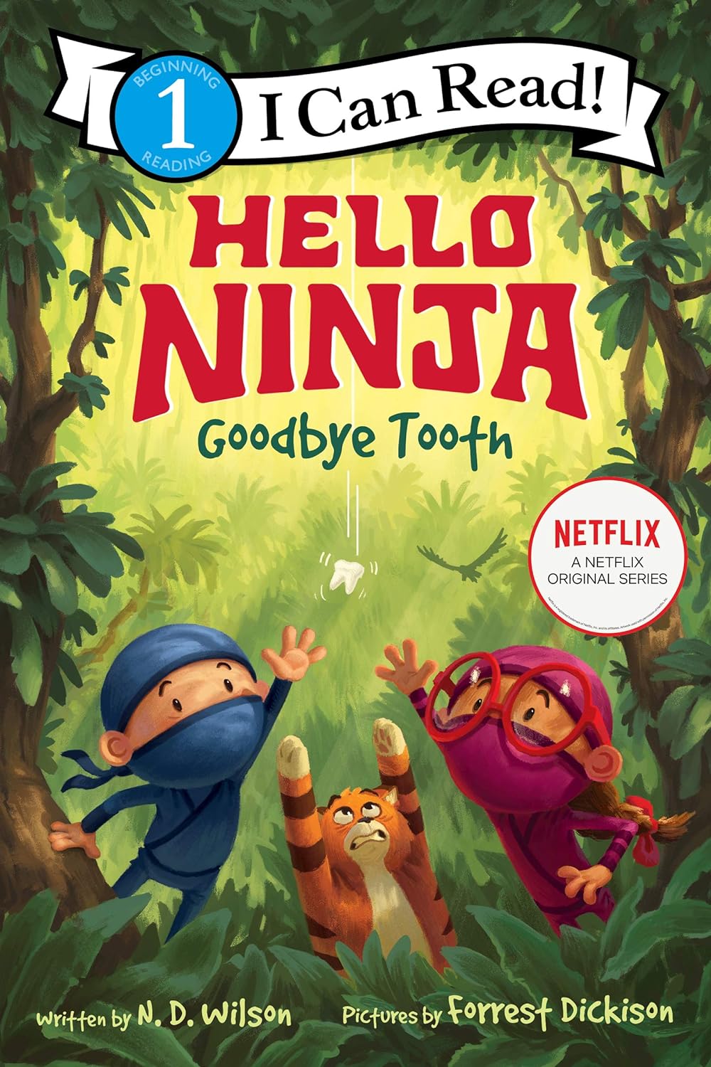 Hello Ninja, Goodbye Tooth