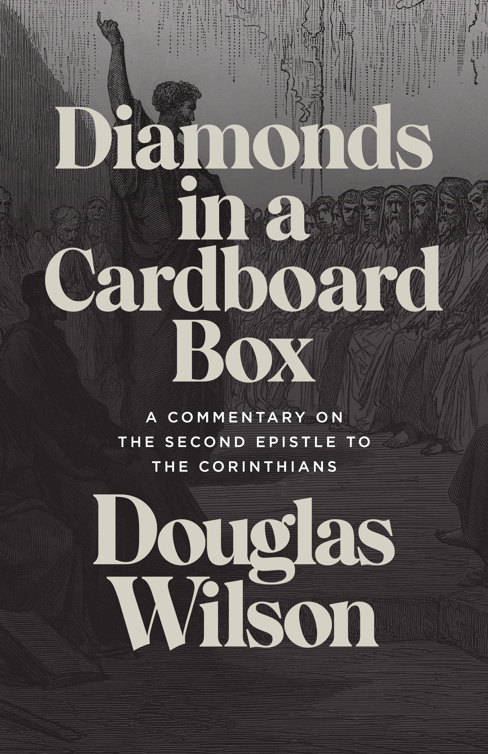 Diamonds in a Cardboard Box: A Commentary on the Second Epistle to the Corinthians