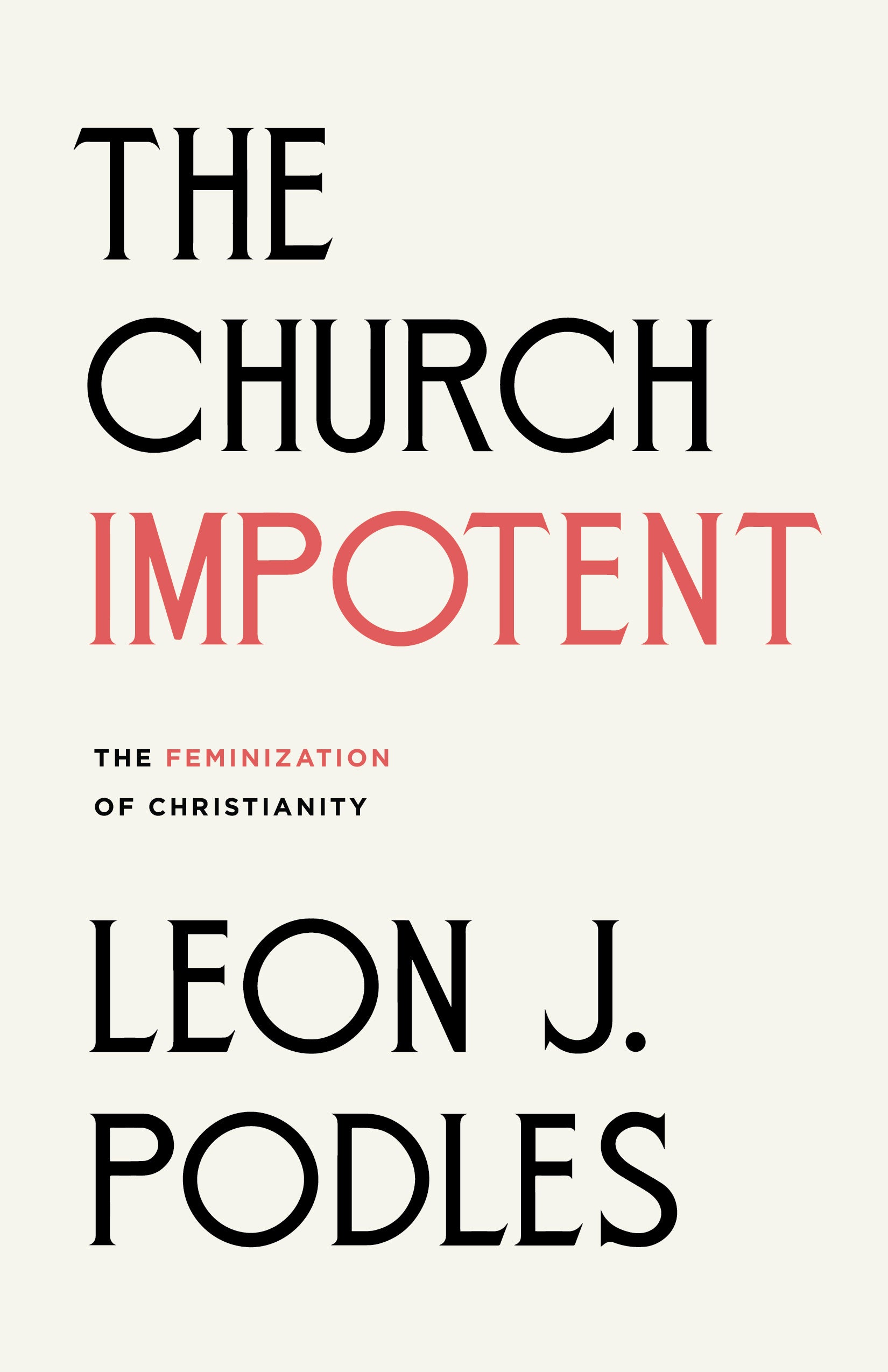 The Church Impotent: The Feminization of Christianity