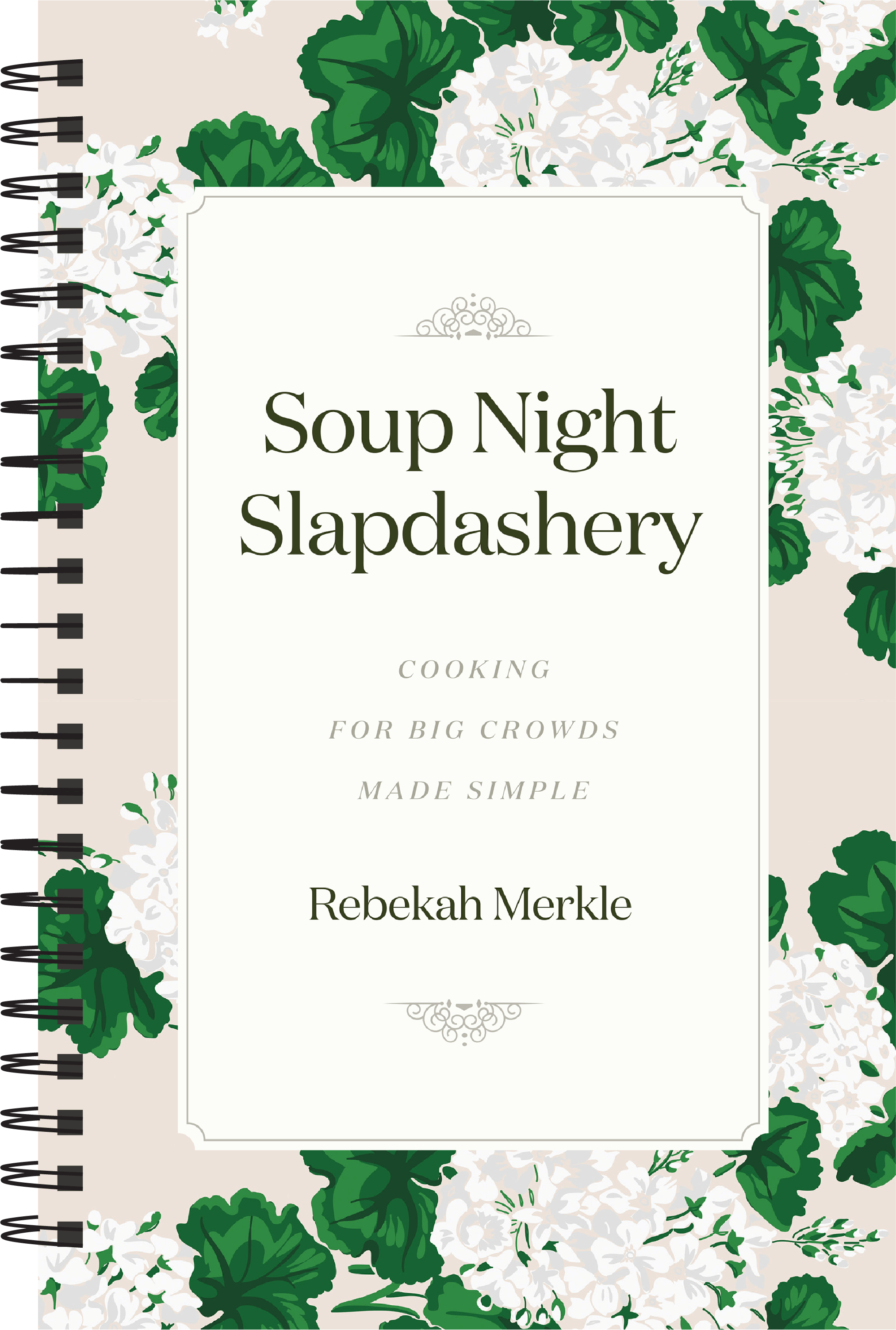 Soup Night Slapdashery: Cooking for Big Crowds Made Simple