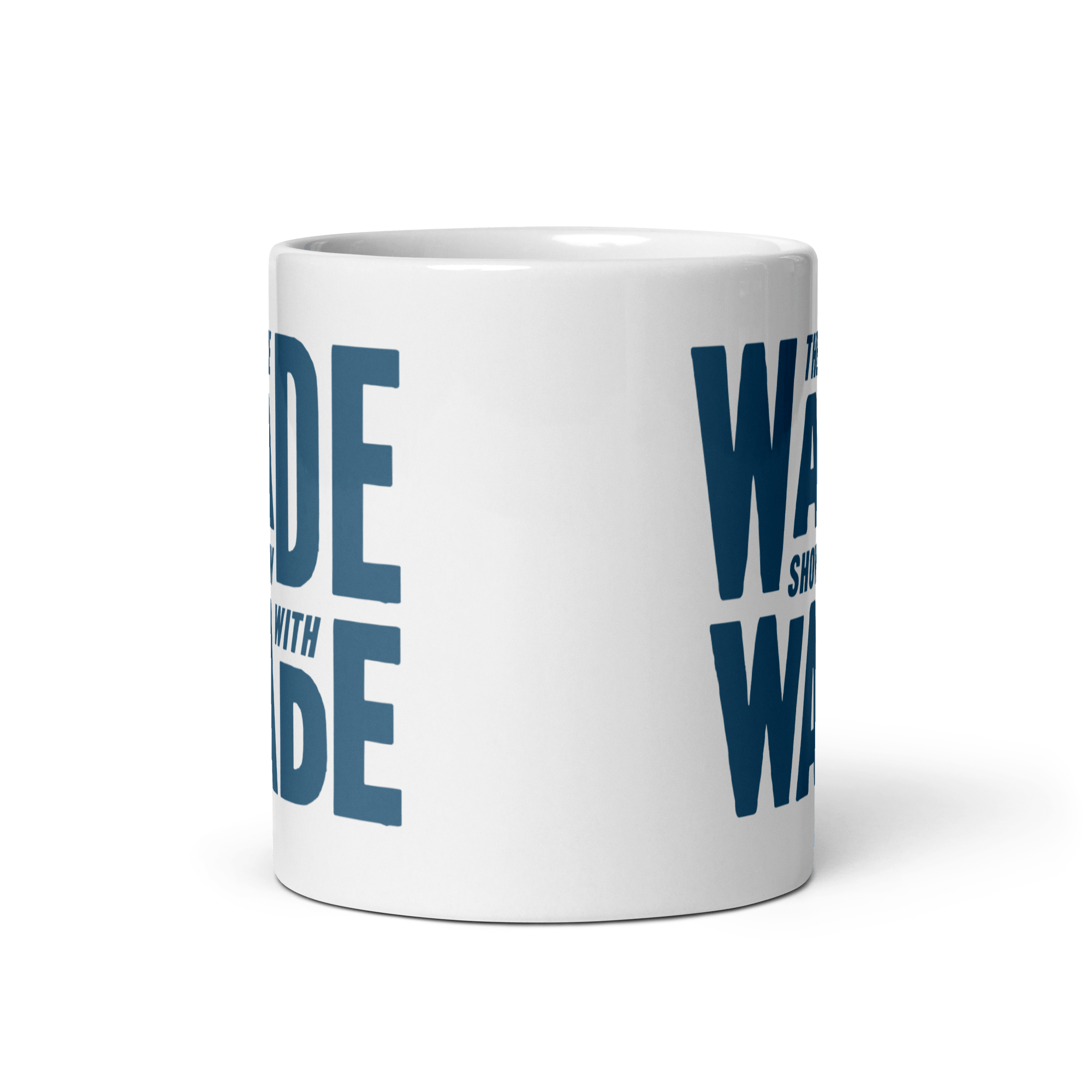 The Wade Show Mug