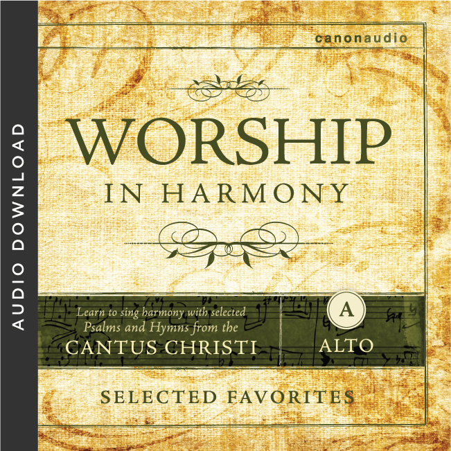 Worship in Harmony: Selected Favorites ALTO (1st Edition Cantus)