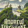 Andrew and the Firedrake by Douglas Wilson. We see a boy with a sword and shield standing on a cliff with a unicorn at his side. He looks out to the ocean to another cliff with a castle and towards the sky, where there is a dragon (Firedrake).