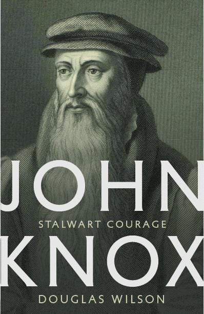 John Knox: Stalwa...