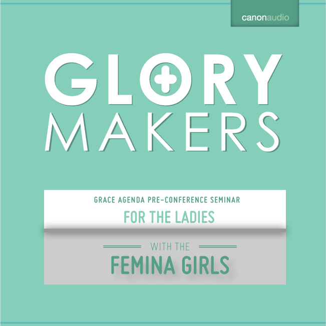 Glory Makers: A Ladies' Seminar