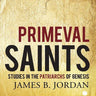 Primeval Saints