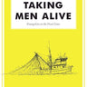 Taking Men Alive