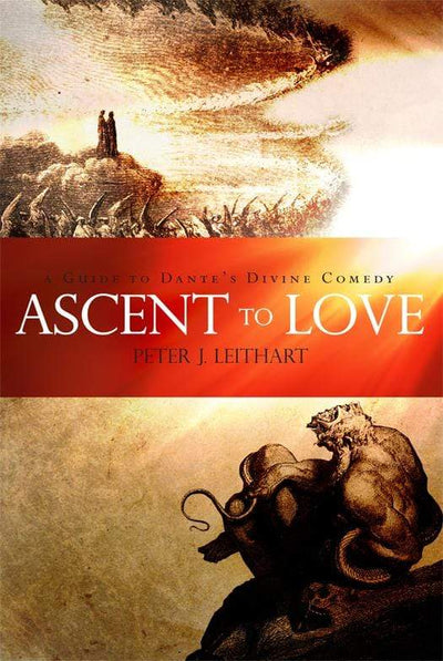 Ascent to Love: A...