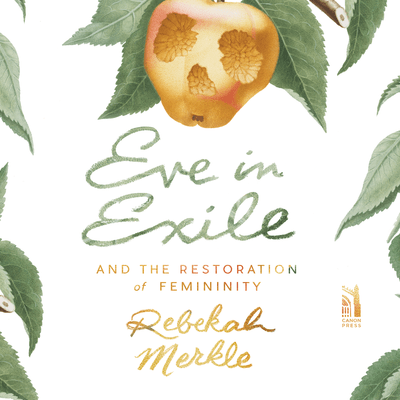 Eve in Exile: The...