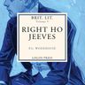 Brit Lit Vol. IX - Right Ho Jeeves