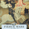 Fierce Wars and Faithful Loves