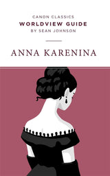 Worldview Guide for Anna Karenina