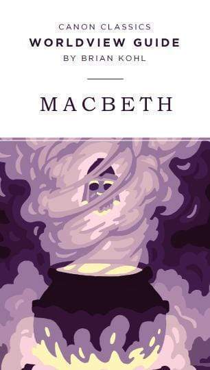 Worldview Guide for Macbeth